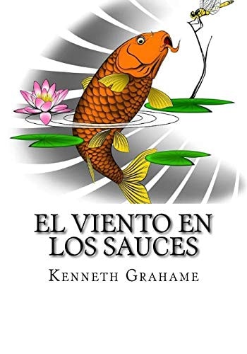 El Viento En Los Sauces (spanish Edition)