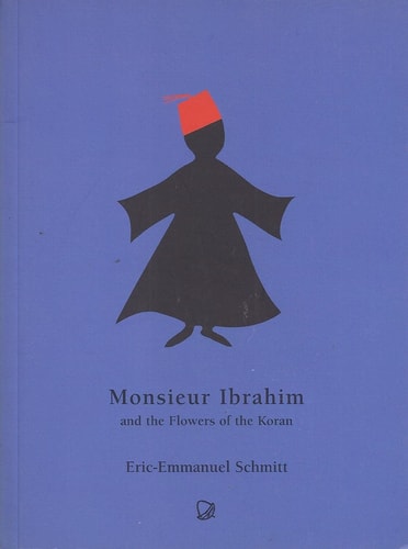 Monsieur Ibrahim and the Flowers of the Koran