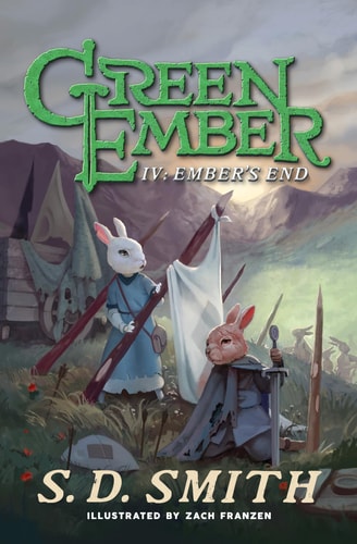 Ember’s End: The Green Ember Book IV