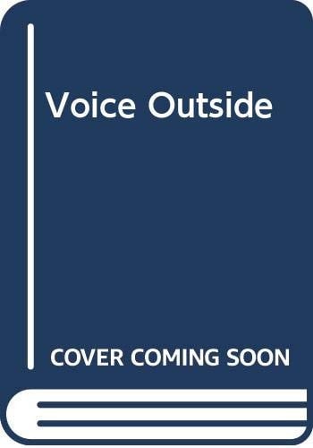 The voice outside