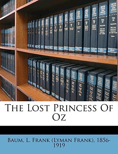 The lost princess of Oz