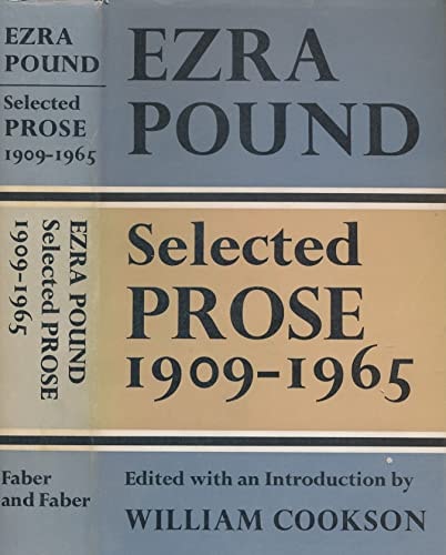 Selected prose, 1909-1965 [of] Ezra Pound