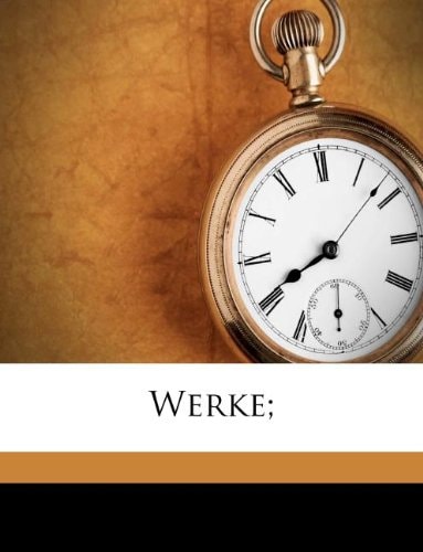 Werke; (German Edition)