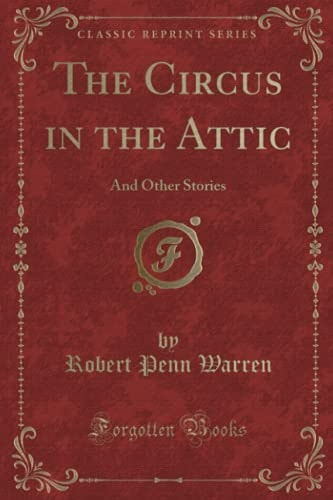 The Circus in the Attic: And Other Stories (Classic Reprint)