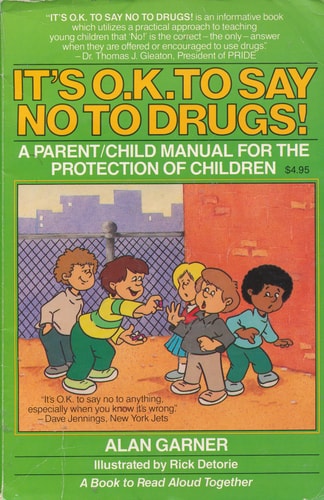 It`s O.K. to Say No to Drugs