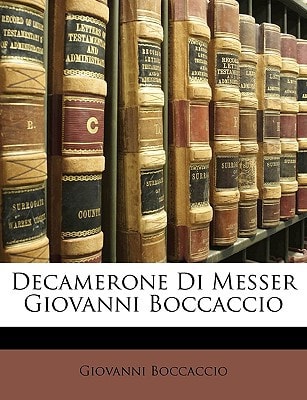 Decamerone Di Messer Giovanni Boccaccio