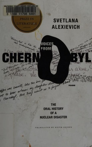 Voices from Chernobyl: The Oral History of a Nuclear Disaster