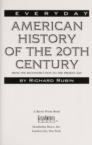 Everyday American history of the 20th century: From reconstruction to the present day
