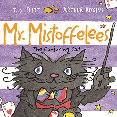 Mr Mistoffelees: Fixed Layout Format (Old Possum`s Cats Book 2)