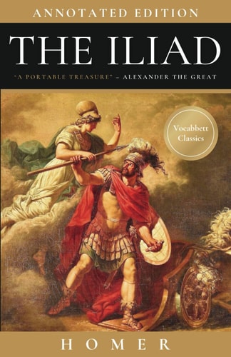 The Iliad: Annotated Edition