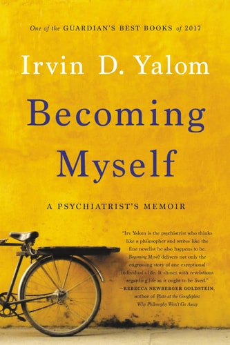 Becoming Myself: A Psychiatrist`s Memoir