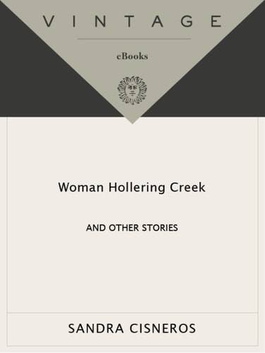 Woman Hollering Creek: And Other Stories (Vintage Contemporaries)