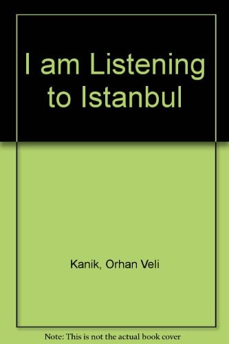 I am Listening to Istanbul