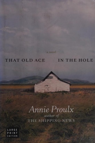 That Old Ace in the Hole: A Novel
