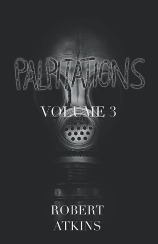 Palpitations: Volume 3
