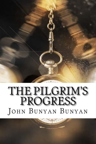 The Pilgrim`s Progress