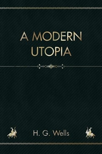 A Modern Utopia