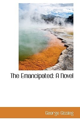 The Emancipated: A Novel