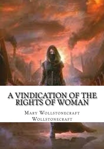 A Vindication of the Rights of Woman