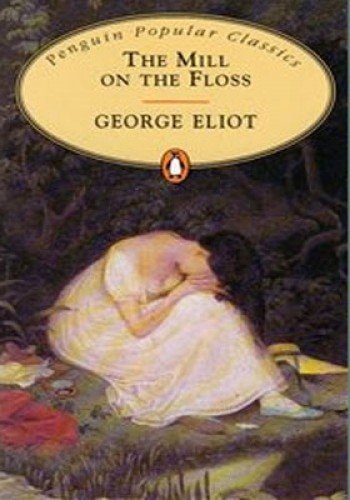 The Mill on the Floss (The Penguin English Library)