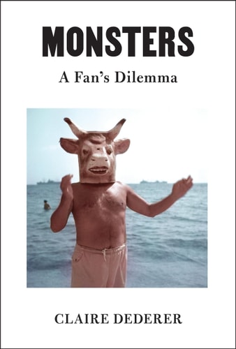 Monsters: A Fan`s Dilemma