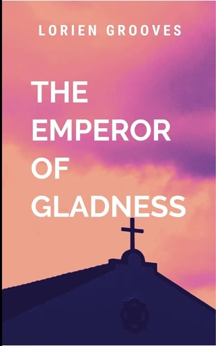 The Emperor of Gladness: Oprah`s Reading Club: Classic Novella