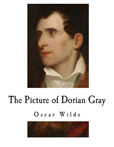 The Picture of Dorian Gray: Oscar Wilde (Classic Novels - The Picture of Dorian Gray)
