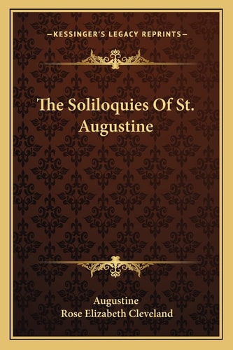 The Soliloquies Of St. Augustine