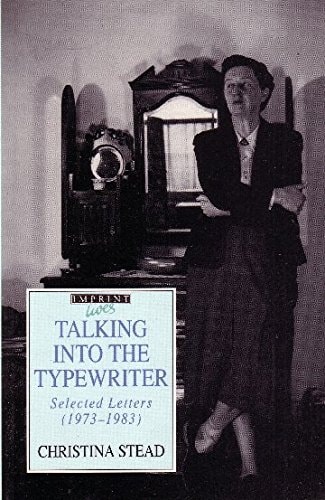 Talking into the typewriter: Selected letters, 1973-1983 (Imprint lives)