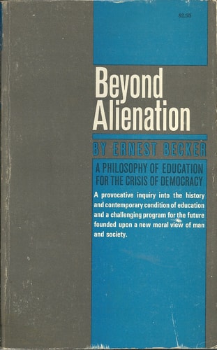 Beyond Alienation: A Philosophy of Education for the Crisis of Democracy