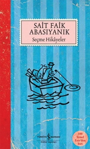 Secme Hikayeler - Sait Faik Abasiyanik (Turkish Edition)