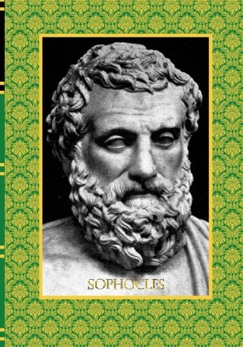 Sophocles: Oedipus Trilogy (Kolbe`s Greatest Books)