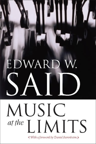 Music at the Limits (Columbia Themes in Philosophy, Social Criticism, and the Arts)