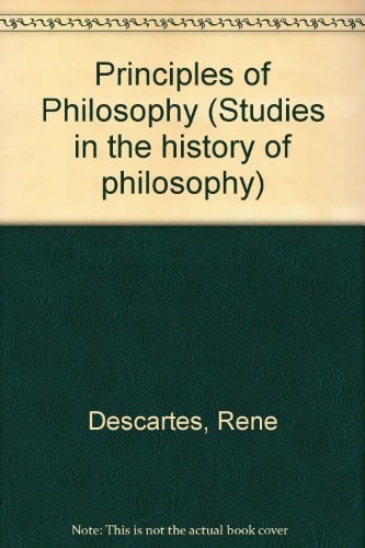 Principles of Philosophy (Studies in the History of Philosophy) (English and Latin Edition)
