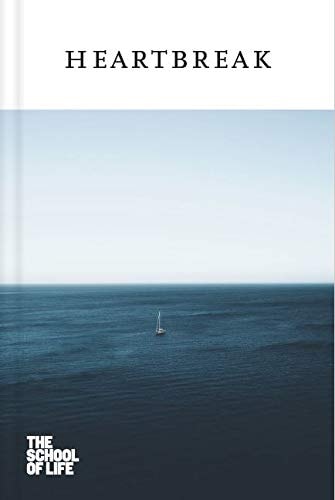 Heartbreak (The School of life Love Series)