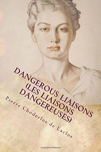 Dangerous Liaisons (Les Liaisons Dangereuses)