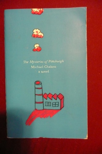 The Mysteries of Pittsburgh: A Novel