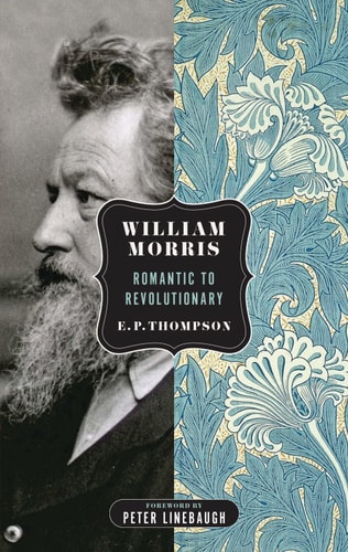 William Morris Romantic to Revolutionary