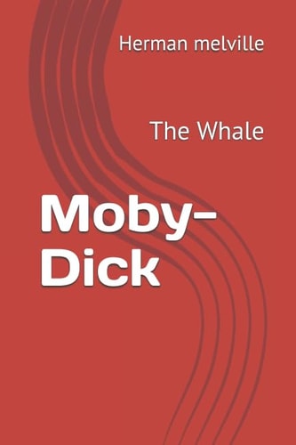 Moby-Dick: The Whale