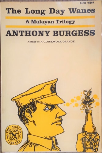 The Long Day Wanes: A Malayan Trilogy (Norton Library)