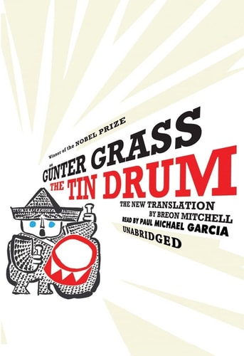 The Tin Drum: A New Translation by Breon Mitchell