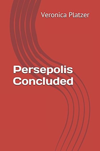 Persepolis Concluded (Persepolis Series)