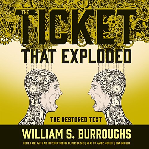 The Ticket That Exploded Lib/E: The Restored Text (Nova Trilogy)