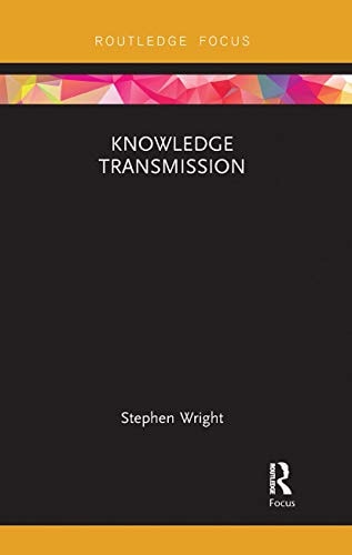 Knowledge Transmission (Routledge Focus on Philosophy)