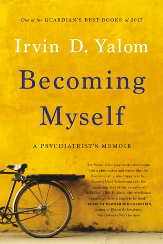 Becoming Myself: A Psychiatrist`s Memoir