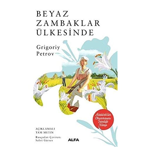 Beyaz Zambaklar Ülkesinde (Turkish Edition)