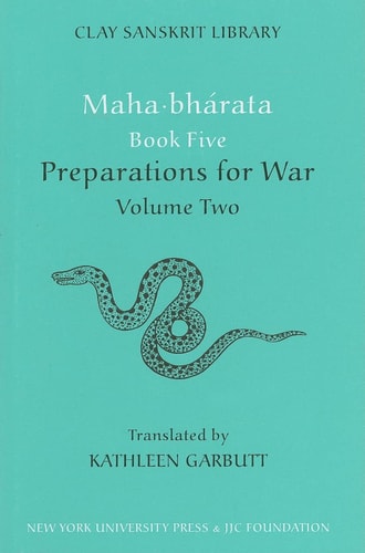 Mahabharata Book Five (Volume 2): Preparations for War (Clay Sanskrit Library, 35)