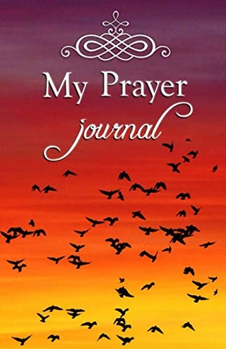 My Prayers Journal For Women of God - A Spirit Filled Journal For Women of Vibrant Faith & Fervent Prayer: With over 200 Scripture, Prayer Quotes and ... Gifts with Gratitude, Prayer and Reflection