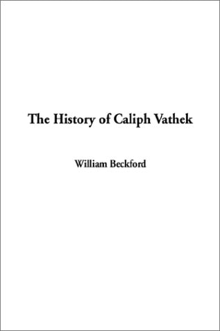 The History of Caliph Vathek