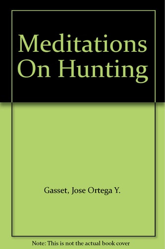 Meditations On Hunting